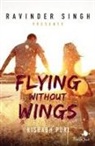 Rishabh Puri - Flying Without Wings (Ravinder Singh Presents)
