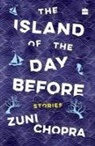 Zuni Chopra - The island of the day before