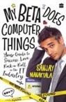 Sanjay Manaktala - My beta does computer things