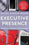 Shital Kakkar Mehra - Executive Presence