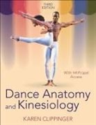 Karen Clippinger - Dance Anatomy and Kinesiology