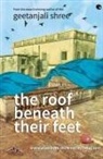 Geetanjali Shree - The Roof Beneath Their Feet