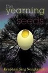 Kynpham Sing Nongkynrih - The Yearning Of Seeds