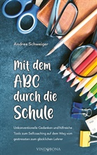 Andrea Schweiger - Mit dem ABC durch die Schule
