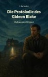E Ray Sanders, E. Ray Sanders - Die Protokolle des Gideon Blake