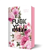 Daniela Hartig, PureBelle - Fuck You, Hope | Mit wunderschönem Farbschnitt