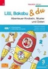 Christina Konrad, Andrea Lindtner, Marlene Lindtner - Lilli, Bakabu & du - Abenteuer Knobeln, Muster und Daten 3