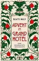 Beate Maly - Advent im Grandhotel