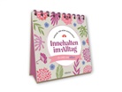 Diana-Isabel Scheffen - Innehalten im Alltag