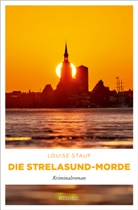 Louise Stauf - Die Strelasund-Morde