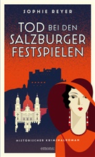 Sophie Reyer - Tod bei den Salzburger Festspielen