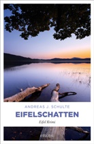 Andreas J Schulte, Andreas J. Schulte - Eifelschatten