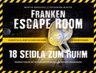 Martin Droschke, Winter Katharina - Franken Escape Room