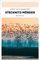 Jobst Schlennstedt - Stecknitz-Mörder