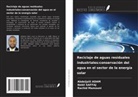 Abdeljalil ADAM, Rachid Mamouni, Nabil Saffaj - Reciclaje de aguas residuales industriales:conservación del agua en el sector de la energía solar