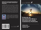 Debasis Das, Subhasis Das, Amritesh Kumar - Protocolo de Enrutamiento Eficaz y Eficiente para Redes Inalámbricas Multisalto