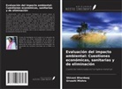 Shivani Bhardwaj, Urvashi Mishra - Evaluación del impacto ambiental: Cuestiones económicas, sanitarias y de eliminación