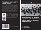 S. Rajashekara, M. G. Venkatesha - Biodiversidad de las aves acuáticas y características de los lagos en la ciudad de Bangalore