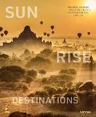 Lea Teuscher, Léa Teuscher - Sunrise Destinations. The most beautiful places to watch the sun come