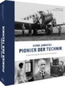 Angelika Hofmann, Andreas Tank - Hugo Junkers - Pionier der Technik