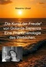 Massimo Ulivari - Die Kunst der Freude von Goliarda Sapienza. Eine Phänomenologie des Weiblichen