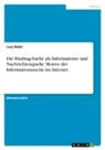 Lucy Bobir - Die Hashtag-Suche als Informations- und Nachrichtenquelle. Motive der Informationssuche im Internet