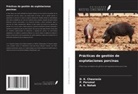 D. K. Chaurasia, A. K. Nahak, P. Perumal - Prácticas de gestión de explotaciones porcinas