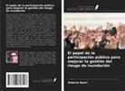 Roberta Nanci - El papel de la participación pública para mejorar la gestión del riesgo de inundación