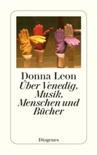 Donna Leon - Über Venedig, Menschen, Musik und Bücher