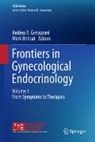 Mark Brincat, Andrea R. Genazzani - Frontiers in Gynecological Endocrinology. Vol.1