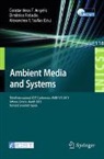 Constantinos T. Angelis, Dimitros Fotiadis, Alexandros T. Tzallas - Ambient Media and Systems