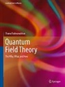 Thanu Padmanabhan - Quantum Field Theory