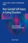 Laurence Claes, Jennifer J. Muehlenkamp - Non-Suicidal Self-Injury in Eating Disorders