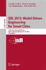 Joachim Fischer, Rick Reed, Markus Scheidgen, Ina Schieferdecker - SDL 2015: Model-Driven Engineering for Smart Cities