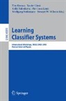 Tim Kovacs, Pier Luca Lanzi, Xavier Llorà, Wolfgang Stolzmann, Keiki Takadama, Stewart W. Wilson - Learning Classifier Systems