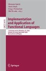 Clemens Grelck, Frank Huch, Greg Michaelson, Phil Trinder - Implementation and Application of Functional Languages