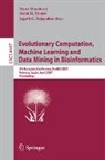 Elena Marchiori, Jason H. Moore, Jagath C. Rajapakse - Evolutionary Computation, Machine Learning and Data Mining in Bioinformatics