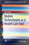 Pelin Arslan - Mobile Technologies as a Health Care Tool