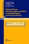 Dang D. Ang, Rudolf Gorenflo, Vy K. Le, Dang D. Trong - Moment Theory and Some Inverse Problems in Potential Theory and Heat Conduction