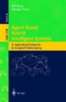 Chengqi Zhang, Zili Zhang - Agent-Based Hybrid Intelligent Systems