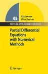 Stig Larsson, Vidar Thomee - Partial Differential Equations with Numerical Methods