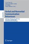 Anna Esposito, Marcos Faundez-Zanuy, Eric Keller, Maria Marinaro - Verbal and Nonverbal Communication Behaviours