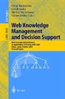 Oskar Bartenstein, Ulrich Geske, Markus Hannebauer, Osamu Yoshie - Web Knowledge Management and Decision Support