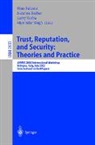 Suzanne Barber, Rino Falcone, Larry Korba, Munindar Singh - Trust, Reputation, and Security: Theories and Practice