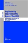 Paolo Petta, Robert Tolksdorf, Franco Zambonelli - Engineering Societies in the Agents World III