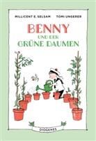 Millicent E Selsam, Millicent E. Selsam, Tomi Ungerer - Benny und der grüne Daumen