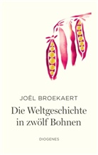 Joël Broekaert - Die Weltgeschichte in zwölf Bohnen