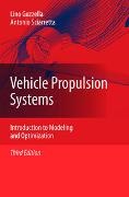 Lino Guzzella, Antonio Sciarretta - Vehicle Propulsion Systems - Introduction to Modeling and Optimization