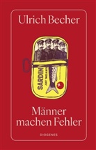 Ulrich Becher - Männer machen Fehler