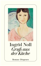 Ingrid Noll - Gruß aus der Küche